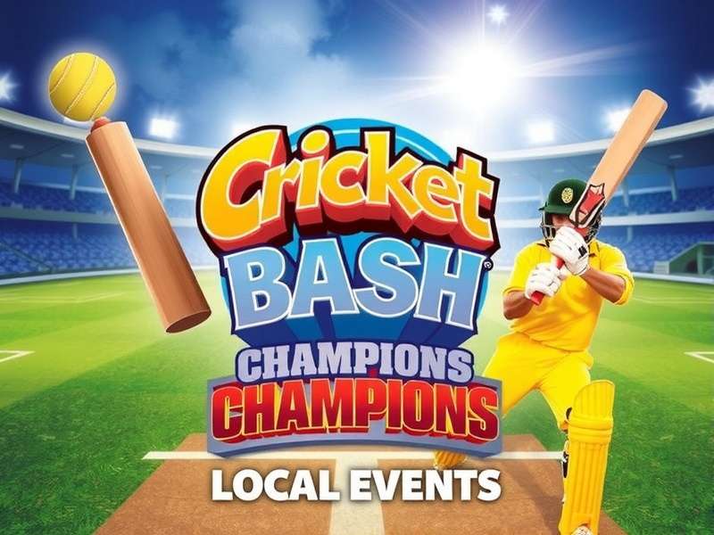 Cricket Bash Champions Local Events